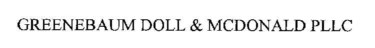 GREENEBAUM DOLL & MCDONALD PLLC