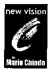 NEW VISION BY MARIO CHIODO