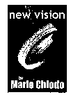 NEW VISION BY MARIO CHIODO