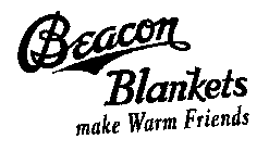 BEACON BLANKETS MAKE WARM FRIENDS
