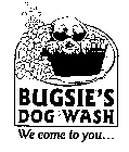 BUGSIE'S DOG WASH WE COME TO YOU...