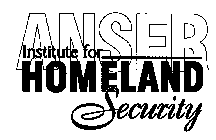 ANSER INSTITUTE FOR HOMELAND SECURITY