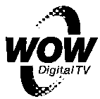 WOW DIGITAL TV