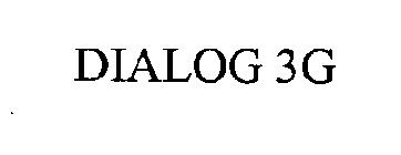 DIALOG 3G