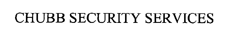 CHUBB SECURITY SERVICES