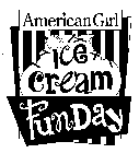 AMERICAN GIRL ICE CREAM FUN DAY