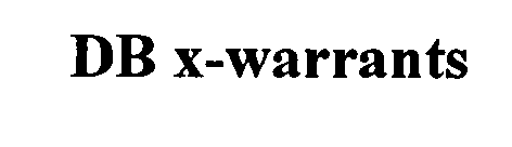 DB X-WARRANTS