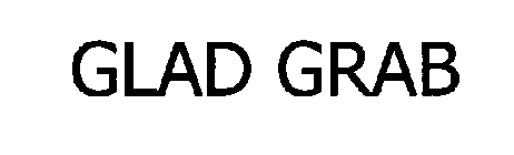 GLAD GRAB