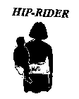 HIP-RIDER