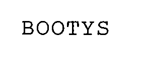 BOOTYS