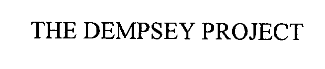 THE DEMPSEY PROJECT