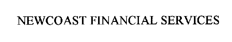 NEWCOAST FINANCIAL SERVICES