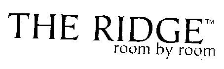 THE RIDGE ROOM BY ROOM