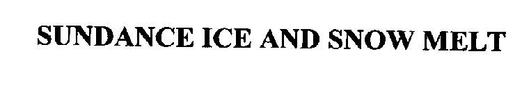 SUNDANCE ICE AND SNOW MELT