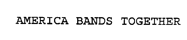 AMERICA BANDS TOGETHER