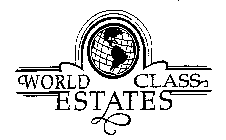 WORLD CLASS ESTATES