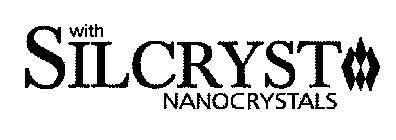 WITH SILCRYST NANOCRYSTALS