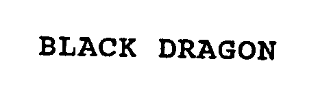 BLACK DRAGON