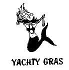 YACHTY GRAS