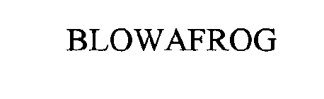 BLOWAFROG