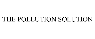 THE POLLUTION SOLUTION