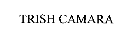 TRISH CAMARA