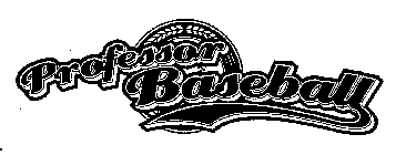 PROFESSOR BASEBALL