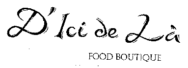D'LCI DE LA' FOOD BOUTIQUE