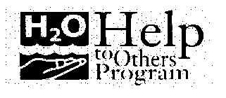 H2O HELP TO OTHERS PROGRAM