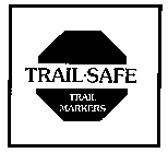 TRAIL SAFE TRAIL MARKERS