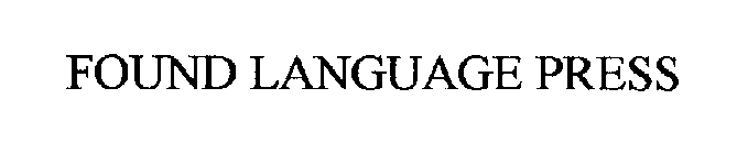 FOUND LANGUAGE PRESS