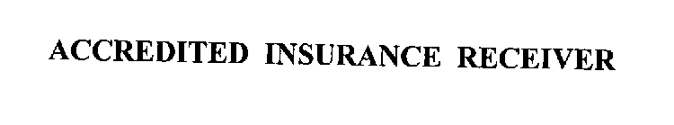 ACCREDITED INSURANCE RECEIVER