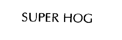 SUPER HOG