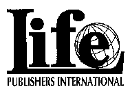 LIFE PUBLISHERS INTERNATIONAL