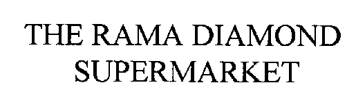 THE RAMA DIAMOND SUPERMARKET