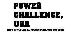 POWER CHALLENGE U. S. A.