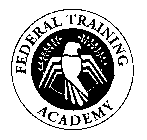 FEDERAL TRAINING ACADEMY