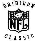 GRIDIRON NFL CLASSIC