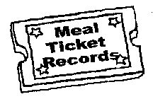 MEAL TICKET RECORDS