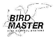 BIRD MASTER BIRD CONTROL SYSTEMS
