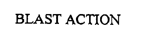 BLAST ACTION