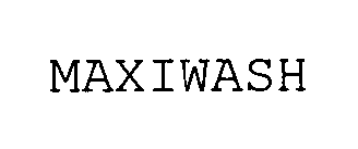 MAXIWASH