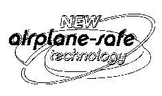 NEW AIRPLANE-SAFE TECHNOLOGY
