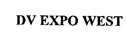 DV EXPO WEST