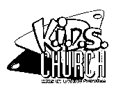K.I.D.S. CHURCH KIDS IN DIVINE SERVICE