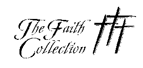 THE FAITH COLLECTION