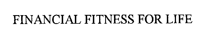 FINANCIAL FITNESS FOR LIFE