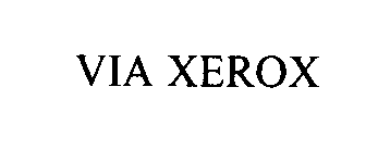 VIA XEROX