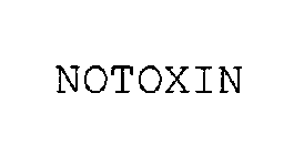 NOTOXIN