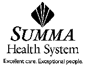 SUMMA HEALTH SYSTEM EXCELLENT CARE.  EXCEPTIONAL PEOPLE.